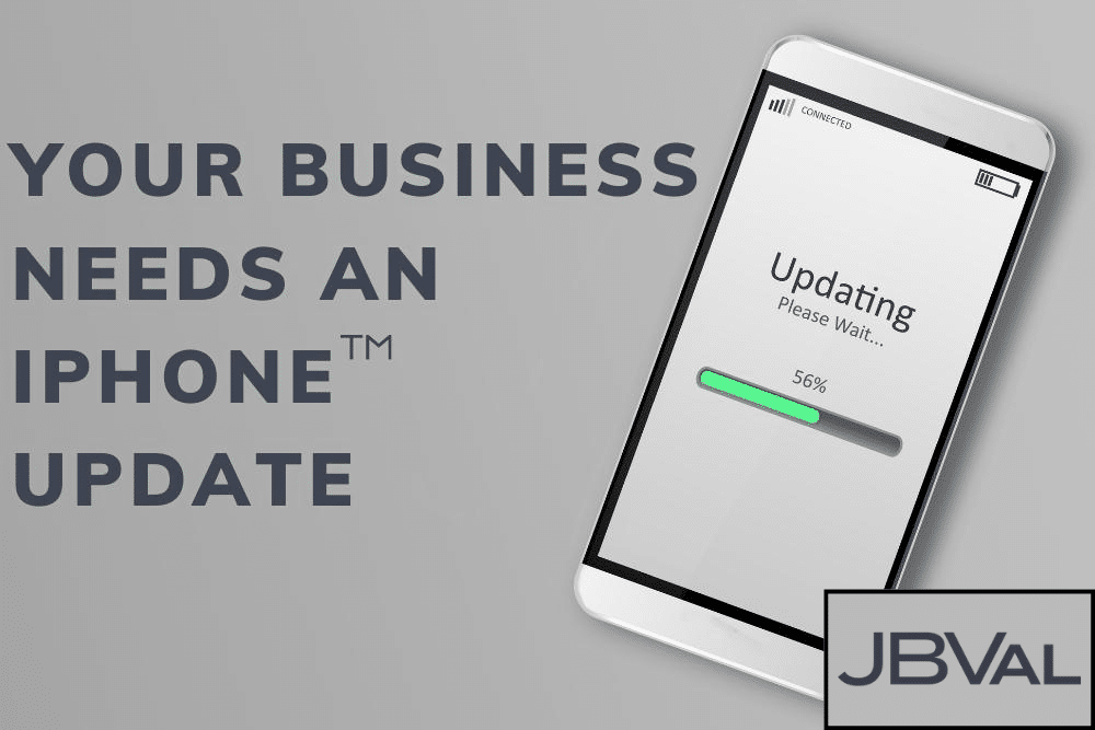 Your Business Needs an iPhone™ Update