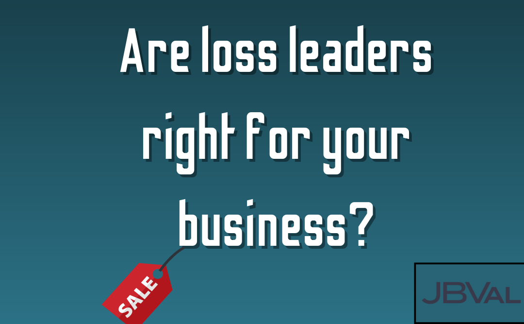 Are loss leaders right for your business?